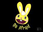 be afraid.jpg