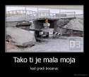 demotivacija.hr_Tako-ti-je-mala-moja-kad-gradi-bosanac_132652313363.jpg